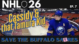 NHL 26 Franchise Mode | Save the Buffalo Sabres | Ep. 7 | Bruce Cassidy and that Tamura Kid