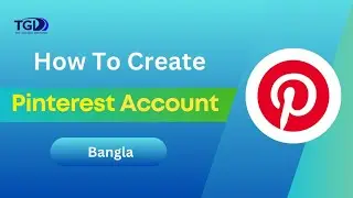 How To Create Pinterest Account | Bangla | TGD | #pinterest