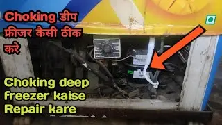 Choking deep Repair | R134a filling | Ice cream deep fridge repair | Social electrical