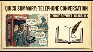 Telephone Conversation by Wole Soyinka | Class - 11 English Literature | WOVEN WORDS