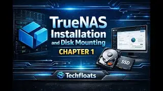 TrueNAS Complete Setup Guide &ndash; Installation & Disk Mounting | Part 1