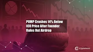 PUMP Crashes 14% Below ICO Price After Founder Rules Out Airdrop