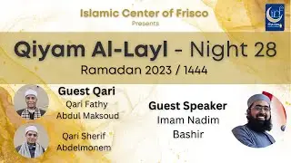 Qiyam-Al-Layl | Qari: Fathy & Abdelmonem |  Speaker: Imam Bashir | Apr 19, 2023