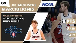 AUGUSTAS MARCIULIONIS game highlights Saint Mary's Gaels vs UNLV REBELS | Game 9 | NCAA