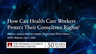 How Can Health Care Workers Protect Their Conscience Rights?