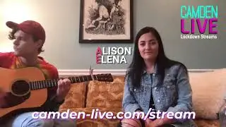Camden Live Stream- Alison Elena