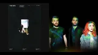 it'd be fun if we made it - The 1975 vs Paramore (Mashup)