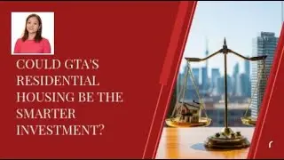 Could GTA's Residential Housing Be the Smarter Investment?