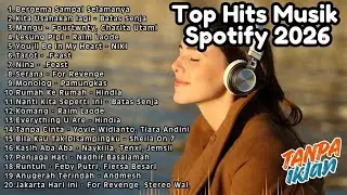 Lagu Terbaru Januari 2026 Top Hits Spotify Indonesia | Top Spotify Indonesia 2026 | No Iklan 