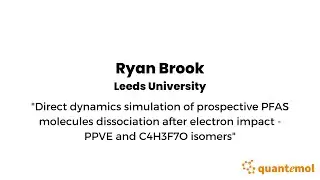 Quantemol Plasma Chemistry Workshop: Ryan Brook, Leeds University