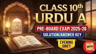 Class 10 pre board Exam Urdu A Answer key Evening Shift 12/12/2025