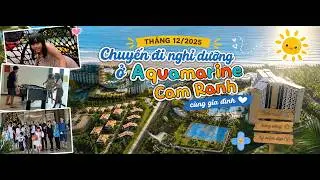 DU LỊCH AQUAMARINE CAM RANH CÙNG ĐẠI GIA ĐÌNH (T12.2025)