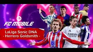 LaLiga Sonic DNA | New EA FC Mobile 25 Soundtrack | LALiga event | Full version