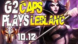 G2 Caps Plays LeBlanc vs Draven Mid Lane - 10.12