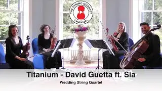 Titanium (David Guetta ft. Sia) Wedding String Quartet