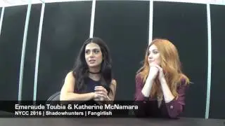 Shadowhunters NYCC '16: Emeraude Toubia and Katherine McNamara