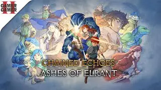 DLC ASHES OF ELRANT - CHAINED ECHOES: UMA VOLTA AO PASSADO DE VALANDIS!