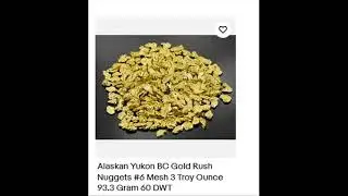 Alaskan Yukon BC Gold Rush Nuggets #6 Mesh 3 Troy Ounce 93.3 Gram 60 DWT
