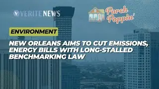 New Orleans aims to cut emissions, energy bills with long-stalled benchmarking law