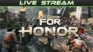👹 FOR HONOR GAMEPLAY MULTIPLAYER LIVE STREAM on PS4 PRO (04/06/17)