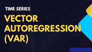 Модель векторной авторегрессии (VAR) | Прогнозирование многомерных временных рядов на Python