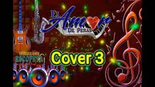 ESTILO EL AMOR DE PERAS COVER 2025 CHILENAS MIXTECA  