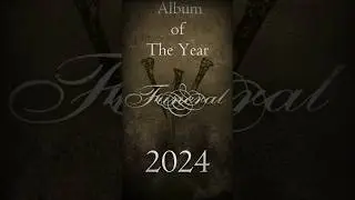 Album of The Year 2024 - Funeral  #funeraldoom #seasonofmist