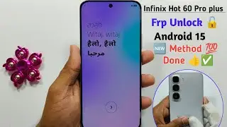 Infinix Hot 60 Pro plus Frp Unlock Android 15 🆕 Method 💯 Done 👍✅ Infinix Google Account Bypass 