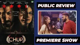 Chup Public Review || Premiere Show || Dulquer Salmaan || Sunny Deol || R Balki || Shreya D