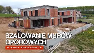 Szalowanie murów oporowych oraz stropów w domach jednorodzinnych