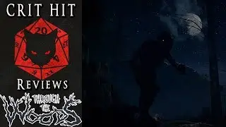 Crit Hit Reviews Through The Woods! Exploratory Horror, or just Trolling?