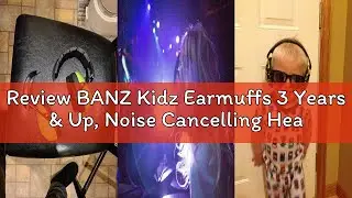 Review BANZ Kidz Earmuffs 3 Years & Up, Noise Cancelling Headphones & Toddler Ear Muffs