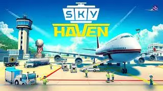 Sky Haven Tycoon - Airport Simulator PC Gameplay