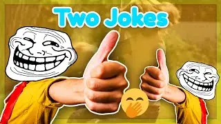 Two Jokes