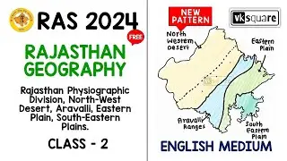 Physiographic Division of Rajasthan | English Medium | by vksquare @vksquare_ #ras2024