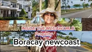 let's explore the Megaworld Property in Boracay. BORACAY NEW COAST