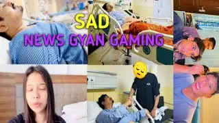 Gyan Bhai Health Update 😭 | Gyan Gaming Sad News | #gyangaming #viral
