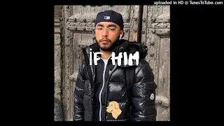 [Free] Axl Beats x 808melo x Yoz Beats ''If Him'' 2021 (Prod By Puppy Beats)