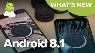 Android 8.1 Oreo Preview: Top 5 features for Pixel 2 + Pixel XL