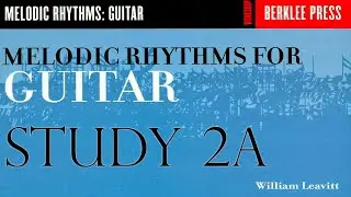 Melodic Rhythms for Guitar: Study 
