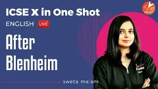 After Blenheim in One Shot | ICSE Class 10 English Treasure Trove Poem | Selina Solution | Vedantu