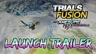 Trials Fusion: Awesome Max Edition - Launch trailer [ANZ]