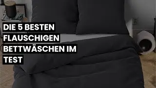 【BETTW&Auml;SCHE FLAUSCHIG】Die 5 besten flauschigen Bettw&auml;schen im Test