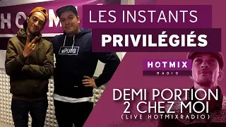 Demi Portion - 2 Chez Moi (Freestyle Hotmixradio) #2chezmoi
