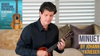 Minuet by Johann Krieger for Classical Ukulele