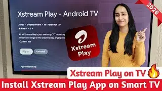 How to Install & Activate Xstream Play on Smart TV 📺 | Airtel Xstream Play on Smart TV