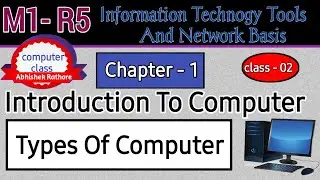 M1-R5 full tutorial in hindi | types of computer in hindi | o level 2020 tutorial