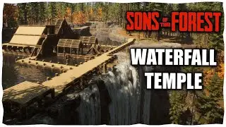 How To Build A Waterfall Temple Base In Sons Of The Forest