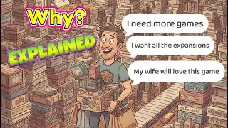Explained - The Compulsive Behavior of Buying more Board Games