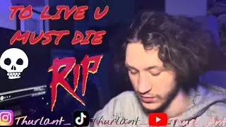 TO LIVE U MUST DIE!!!